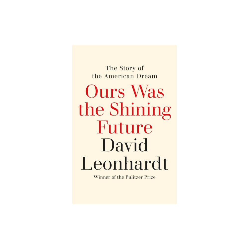 Produktbild för Ours Was the Shining Future (häftad, eng)