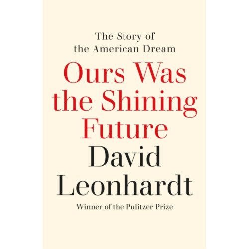 Quercus Publishing Ours Was the Shining Future (häftad, eng)