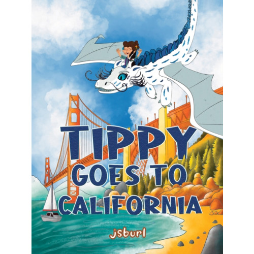 Austin Macauley Publishers LLC Tippy Goes to California (häftad, eng)