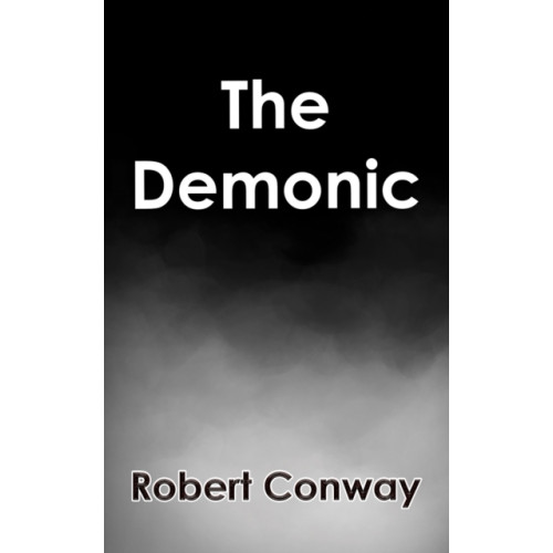 Austin Macauley Publishers LLC The Demonic (häftad, eng)