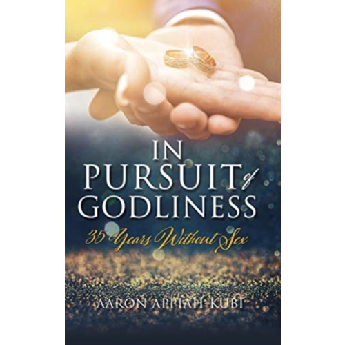Xulon Press In Pursuit of Godliness (inbunden, eng)