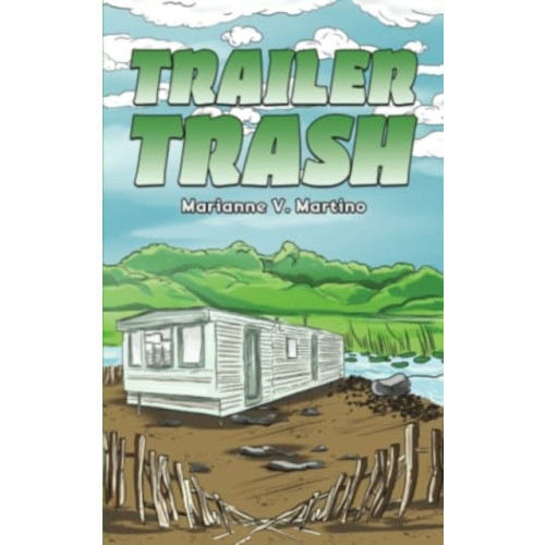 Austin Macauley Publishers LLC Trailer Trash (häftad, eng)