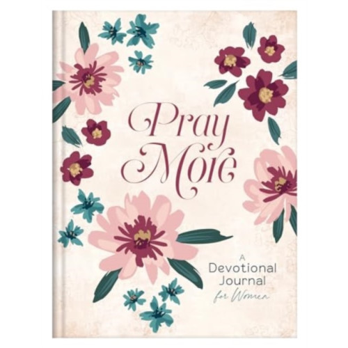 Barbour Publishing Inc, U.S Pray More (inbunden, eng)