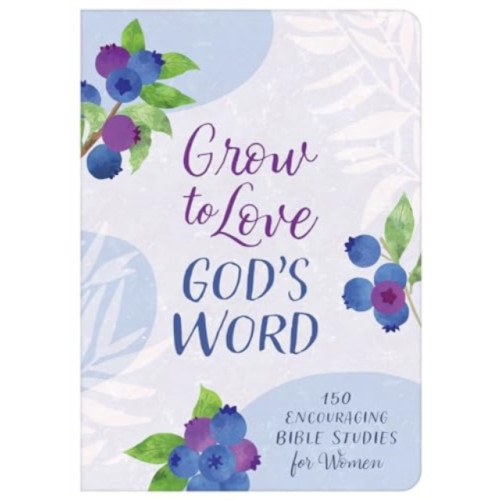 Barbour Publishing Inc, U.S Grow to Love God's Word (häftad, eng)