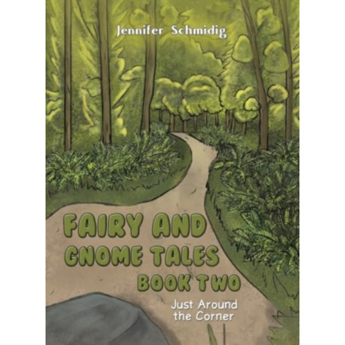 Austin Macauley Publishers LLC Fairy and Gnome Tales – Book Two (inbunden, eng)