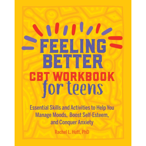 Callisto Media Inc. Feeling Better: CBT Workbook for Teens (häftad, eng)