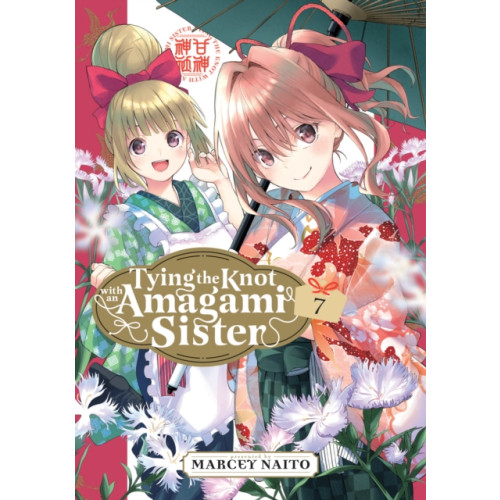 Kodansha America, Inc Tying the Knot With an Amagami Sister 7 (häftad, eng)