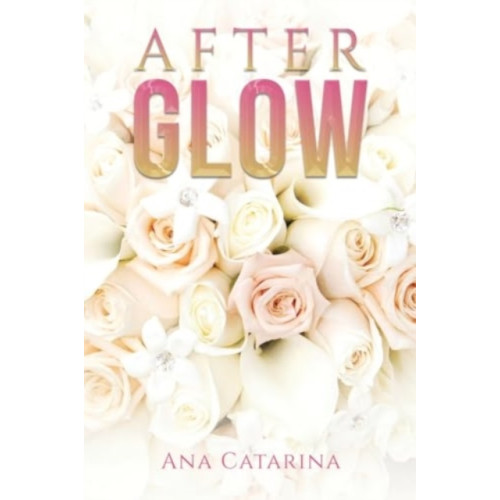Austin Macauley Publishers LLC Afterglow (häftad, eng)