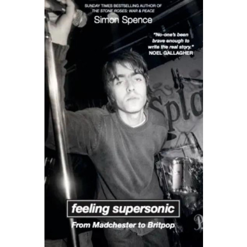 Backstage Books FEELING SUPERSONIC (häftad, eng)