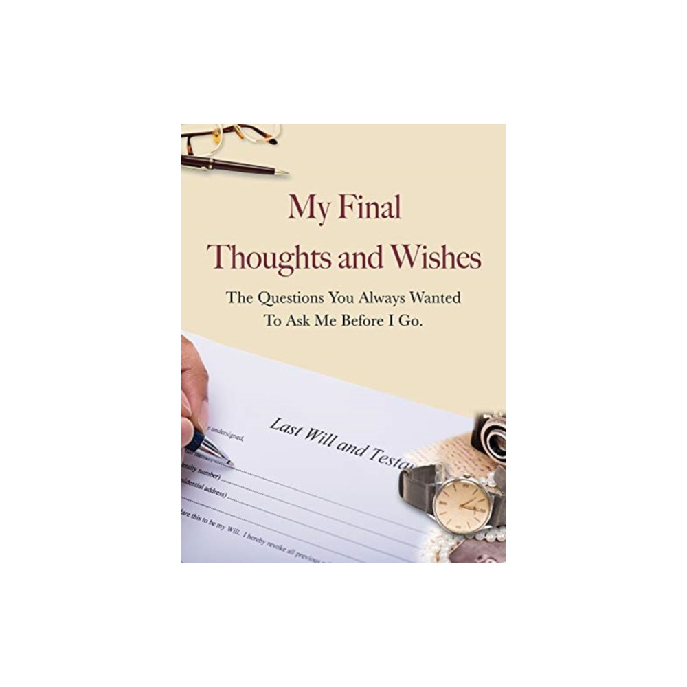 Produktbild för My Final Thoughts and Wishes (häftad, eng)