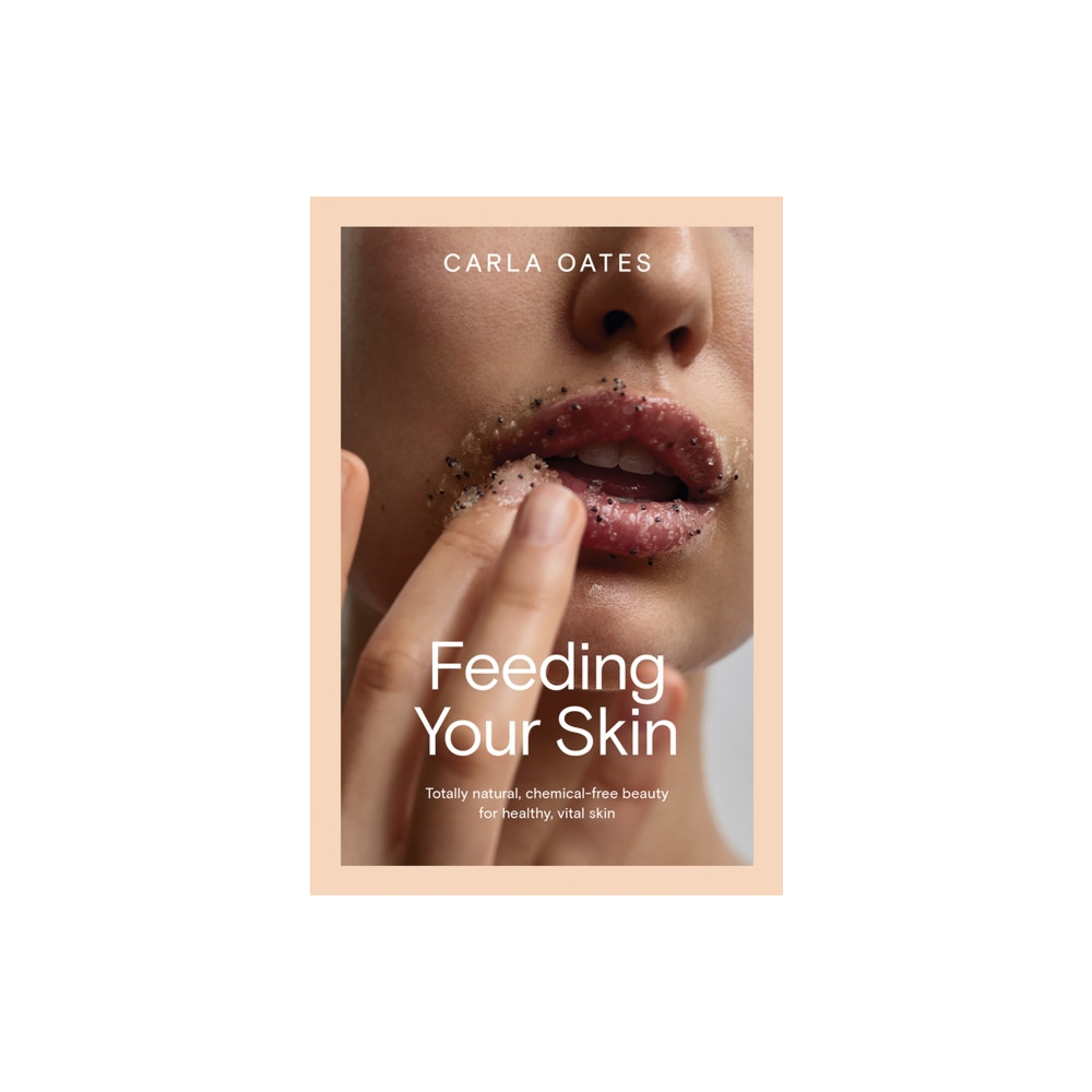 Produktbild för Feeding Your Skin (inbunden, eng)