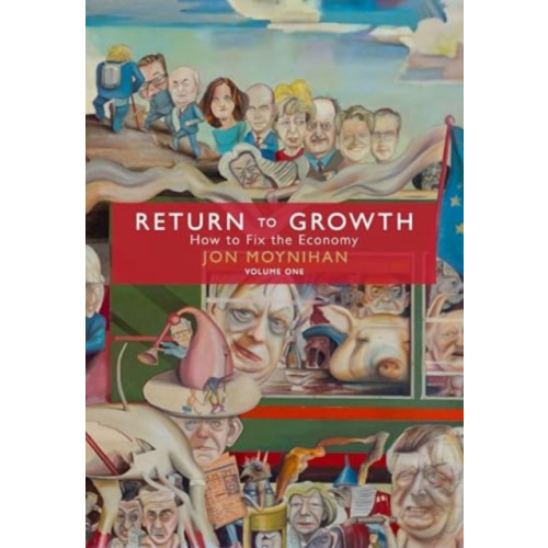 Biteback Publishing Return to Growth (inbunden, eng)