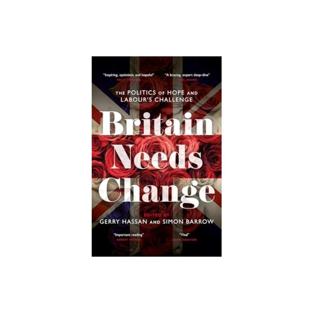 Produktbild för Britain Needs Change (inbunden, eng)