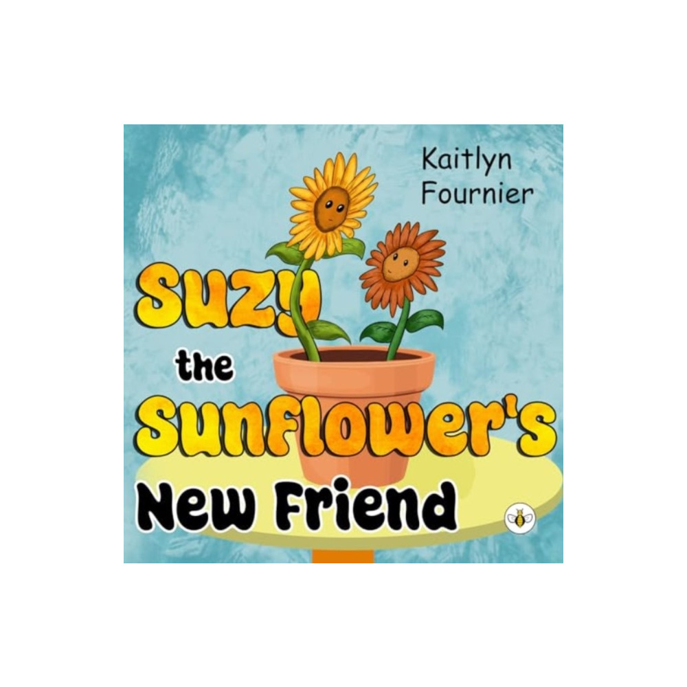 Produktbild för Suzy the Sunflower's New Friend (häftad, eng)