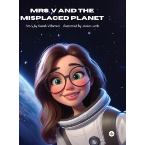 Olympia Publishers Mrs. V and the Misplaced Planet (Hardback) (inbunden, eng)