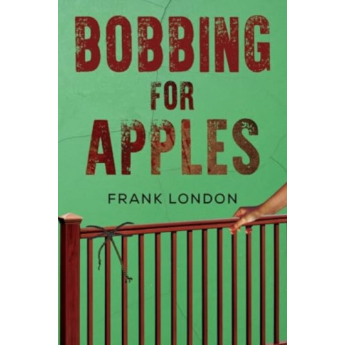 Pegasus Elliot Mackenzie Publishers Bobbing for Apples (häftad, eng)