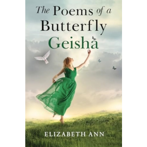 Pegasus Elliot Mackenzie Publishers The Poems Of A Butterfly Geisha (häftad, eng)