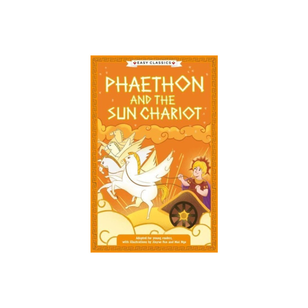 Produktbild för Greek Classics: Phaethon and the Sun Chariot (Easy Classics) (häftad, eng)