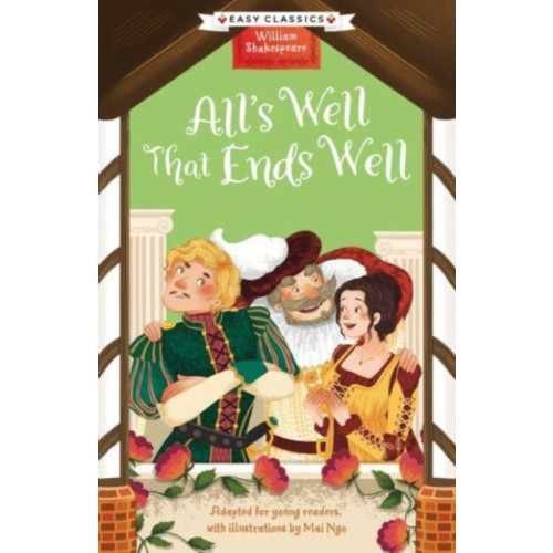 Sweet Cherry Publishing Shakespeare: All's Well That Ends Well (Easy Classics) (häftad, eng)