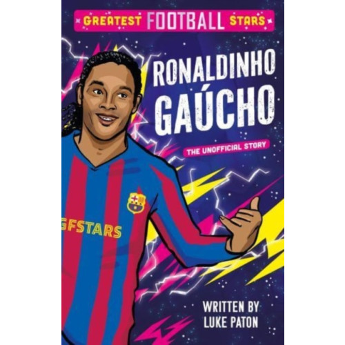 Sweet Cherry Publishing Greatest Football Stars: Ronaldinho Gaucho (häftad, eng)