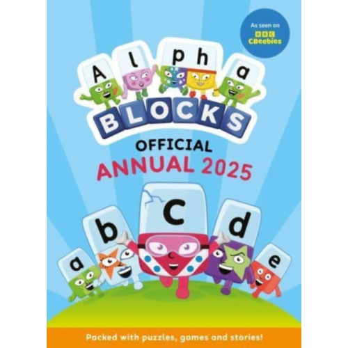 Sweet Cherry Publishing Alphablocks Annual 2025 (inbunden, eng)