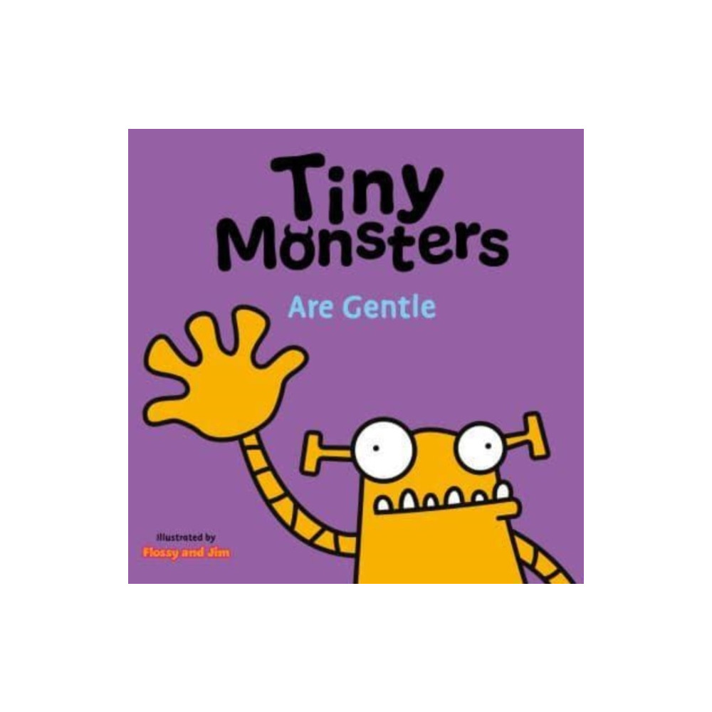Produktbild för Tiny Monsters Are Gentle (bok, board book, eng)