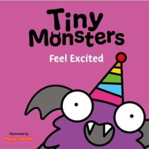 Sweet Cherry Publishing Tiny Monsters Feel Excited (bok, board book, eng)