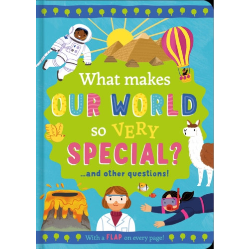 North Parade Publishing What Makes Our World so Very Special? (inbunden, eng)