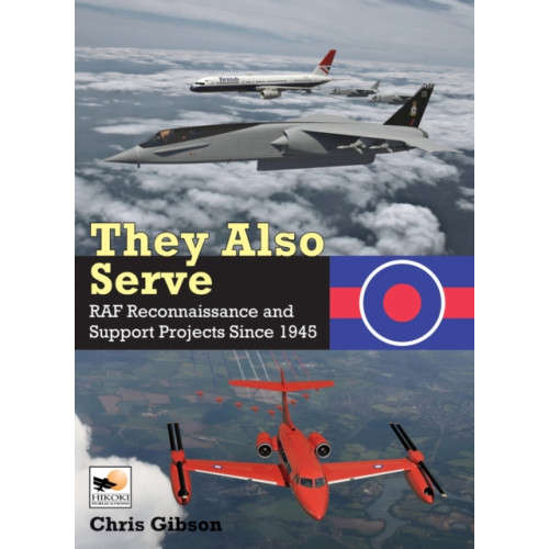 Crecy Publishing They Also Serve (inbunden, eng)