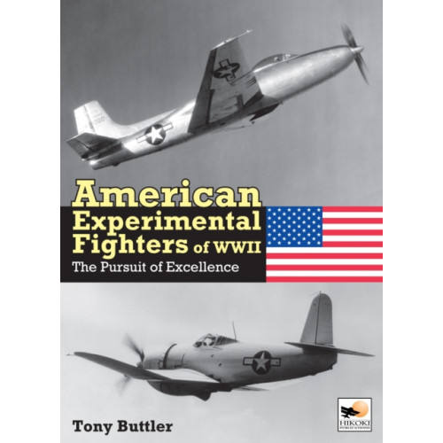 Crecy Publishing American Experimental Fighters of WWII (inbunden, eng)