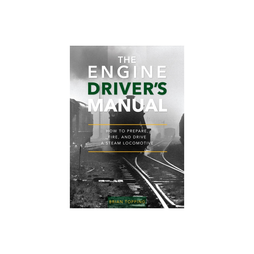 Produktbild för The Engine Driver's Manual (inbunden, eng)