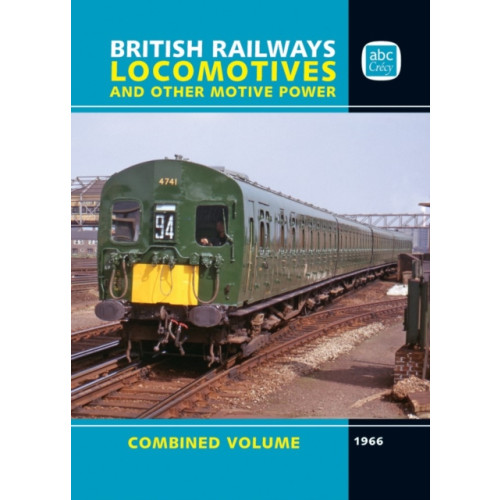 Crecy Publishing abc British Railways Locomotives 1966 Combined Volume (inbunden, eng)