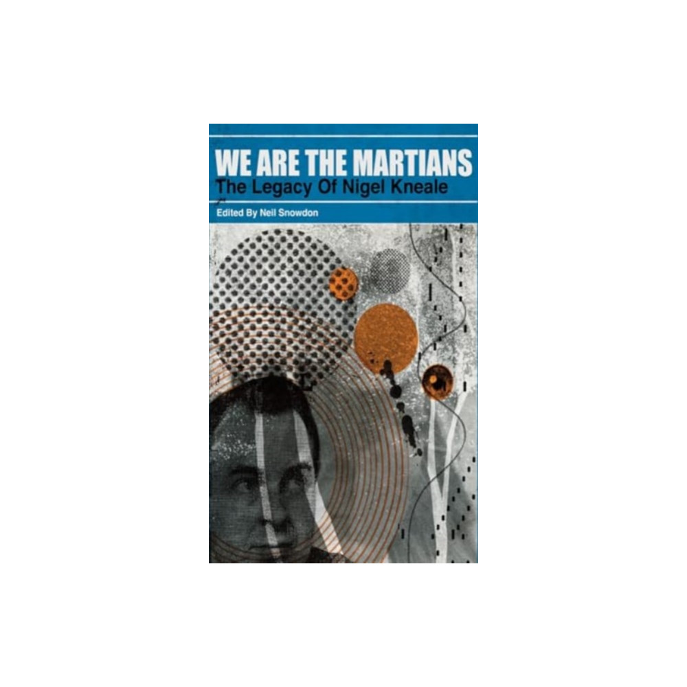 Produktbild för We Are The Martians: The Legacy of Nigel Kneale [trade paperback (häftad, eng)