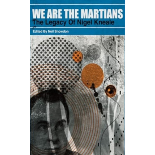 PS Publishing We Are The Martians: The Legacy of Nigel Kneale [trade paperback (häftad, eng)