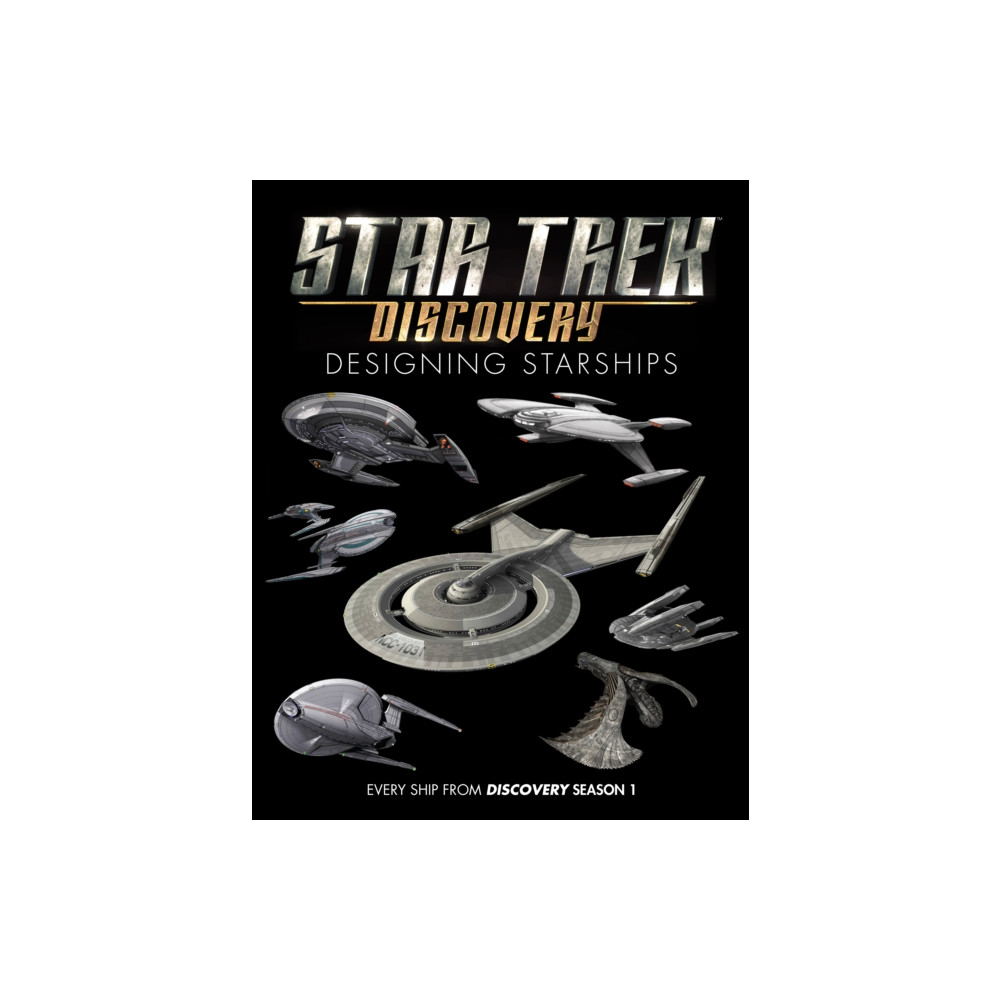 Produktbild för Star Trek: Designing Starships Volume 4: Discovery (inbunden, eng)