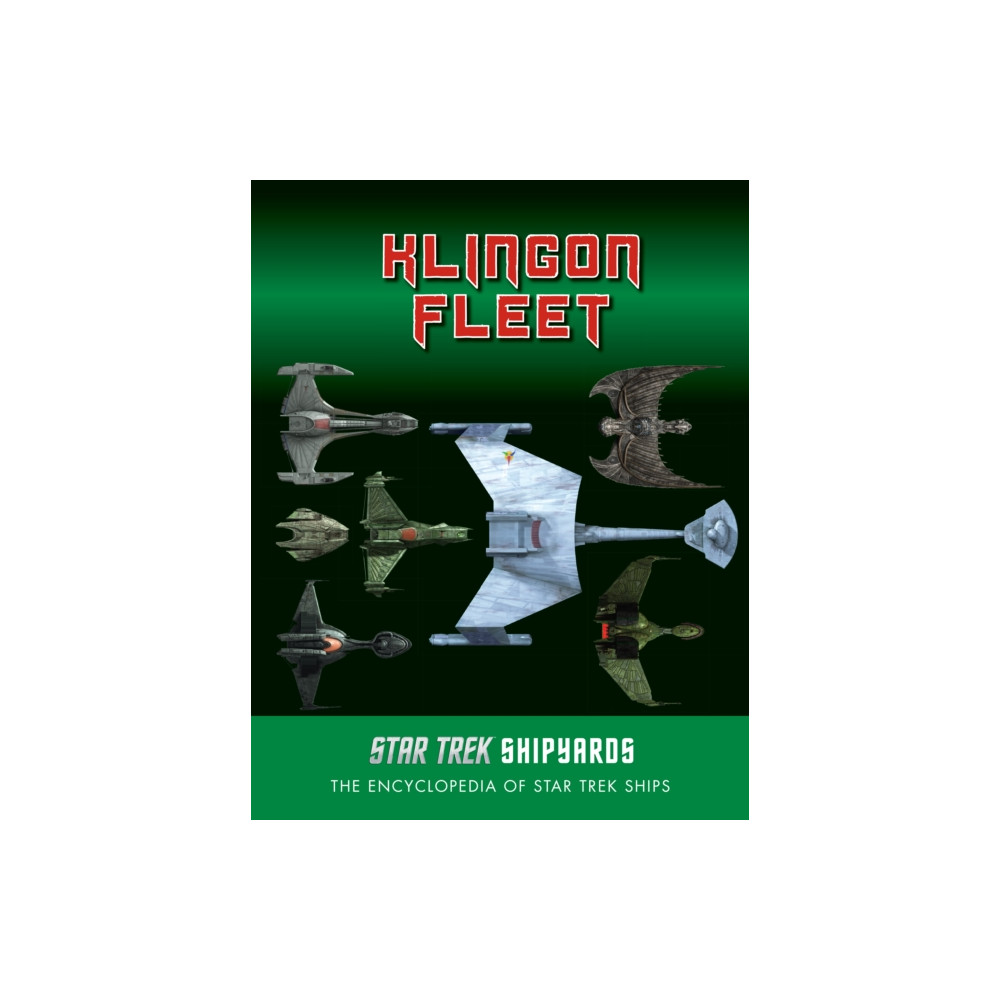 Produktbild för Star Trek Shipyards: The Klingon Fleet (inbunden, eng)