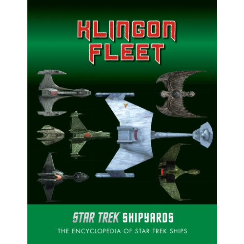 Titan Books Ltd Star Trek Shipyards: The Klingon Fleet (inbunden, eng)