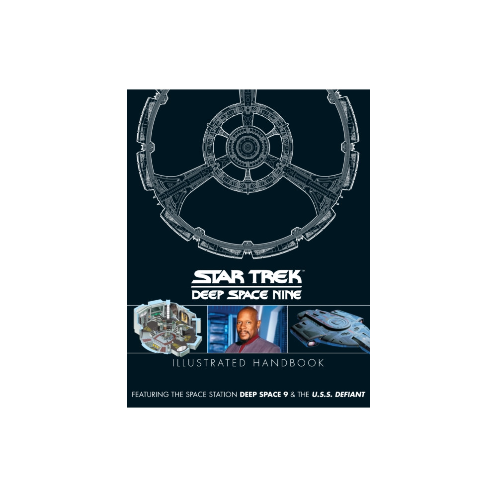 Produktbild för Star Trek: Deep Space 9 & The U.S.S Defiant Illustrated Handbook (inbunden, eng)