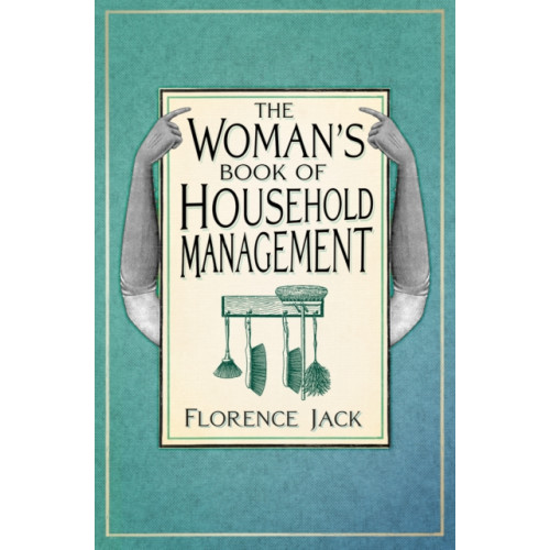 The History Press Ltd The Woman's Book of Household Management (häftad, eng)