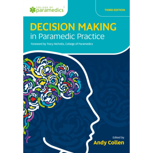 Class Publishing Ltd Decision Making in Paramedic Practice (häftad, eng)