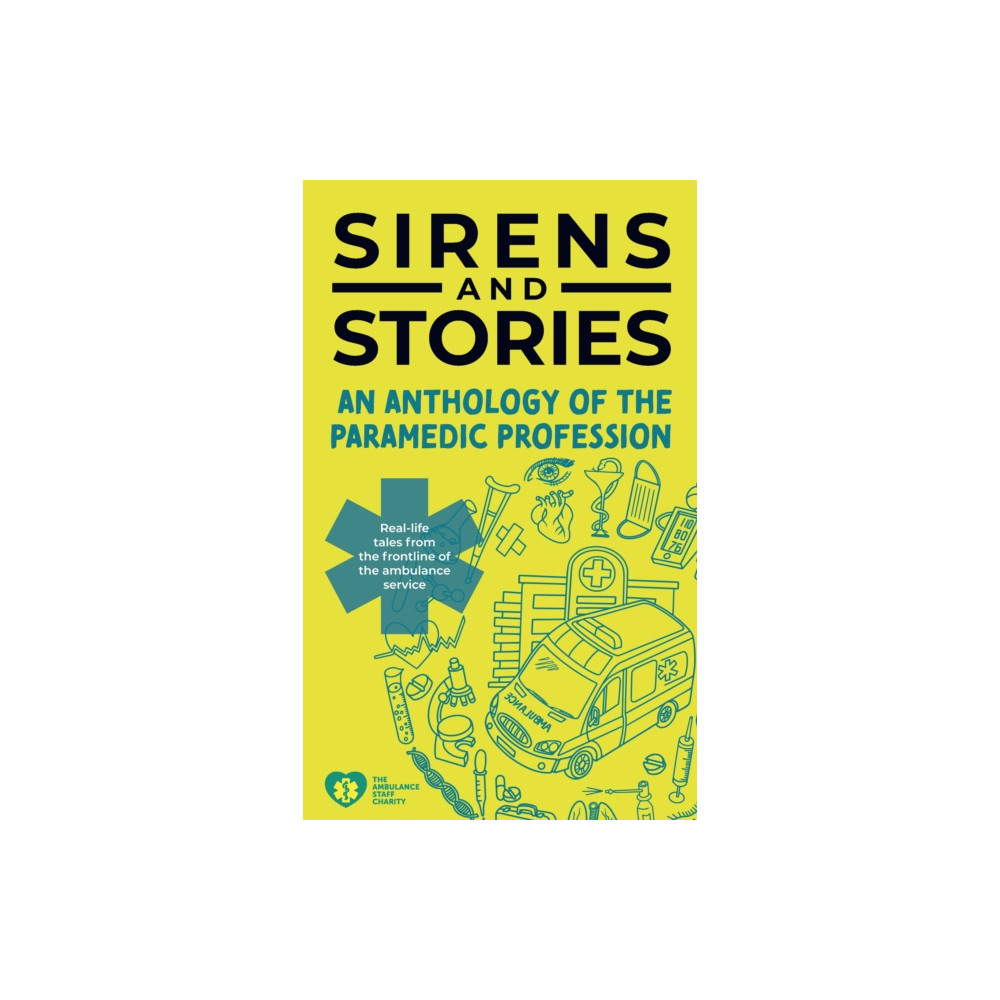 Produktbild för Sirens and Stories: An Anthology of the Paramedic Profession (häftad, eng)