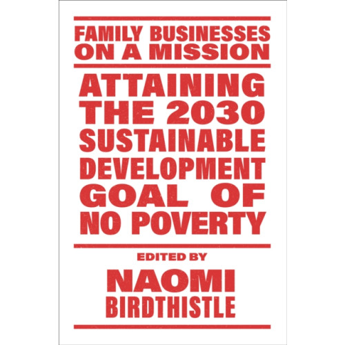 Emerald Publishing Limited Attaining the 2030 Sustainable Development Goal of No Poverty (häftad, eng)