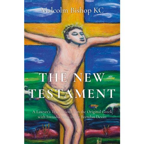 Troubador Publishing The New Testament (inbunden, eng)