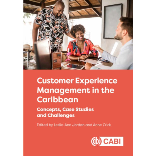 CABI Publishing Customer Experience Management in the Caribbean (inbunden, eng)