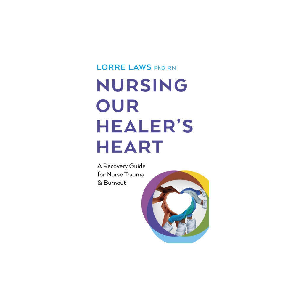 Produktbild för Nursing Our Healer's Heart (häftad, eng)