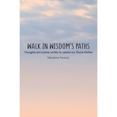 Olympia Publishers Walk in Wisdom’s Paths (häftad, eng)
