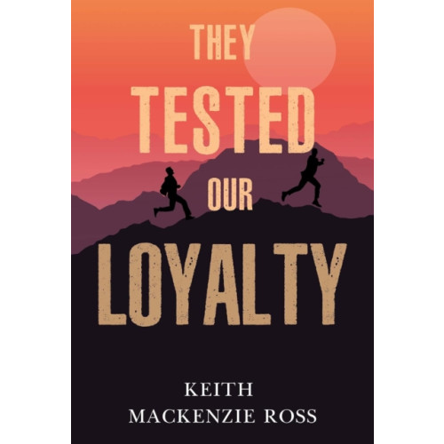 Olympia Publishers They Tested our Loyalty (häftad, eng)