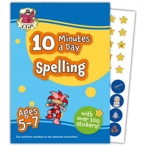 Coordination Group Publications Ltd (CGP) 10 Minutes a Day Spelling for Ages 5-7 (with over 100 stickers) (häftad, eng)