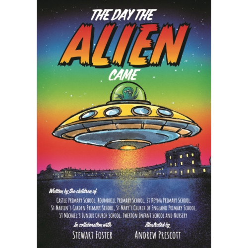 Brown Dog Books The Day The Alien Came (häftad, eng)