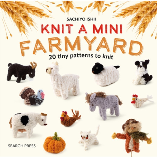 Search Press Ltd Knit a Mini Farmyard (inbunden, eng)